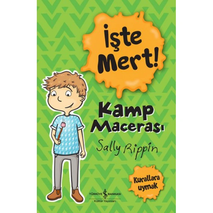 Kitap: İşte Mert! - Kamp Macerası - Kurallara Uymak