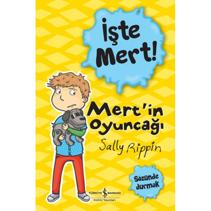 Kitap: İşte Mert! - Mertin Oyuncağı - Sözünde Durmak