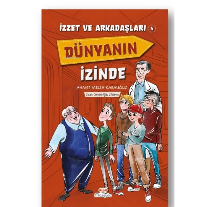 Kitap: İzzet Ve Arkadaşları Dünyanın İzinde Yazarı