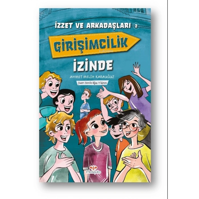 Kitap: İzzet ve Arkadaşları Girişimcilik İzinde