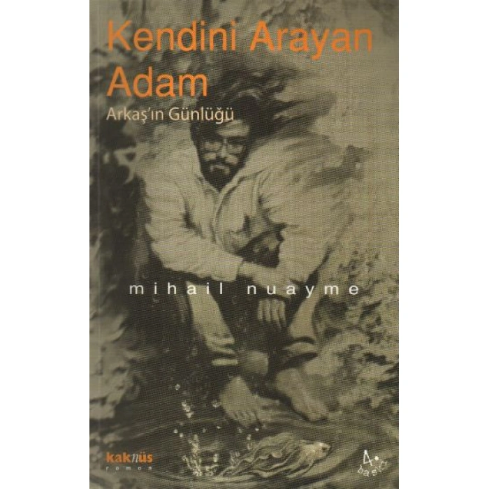 Kitap: Kendini Arayan Adam / Arkaş’ın Günlüğü