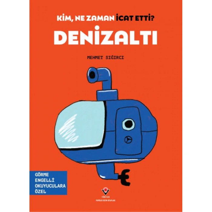Kitap: Kim, Ne Zaman İcat Etti? Denizaltı