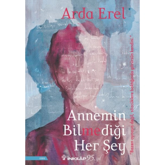 Kitap: Annemin Bilmediği Her Şey