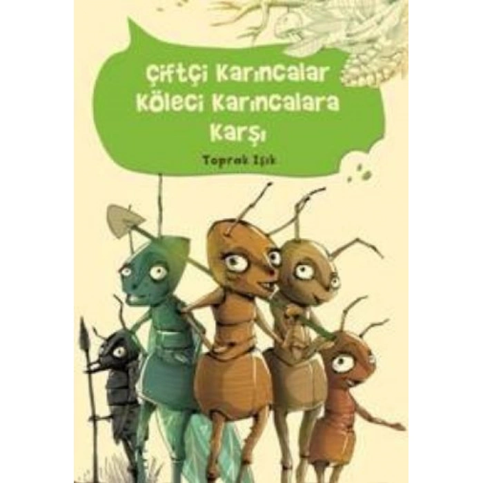 Kitap: Çiftçi Karıncalar Köleci Karıncalara Karşı