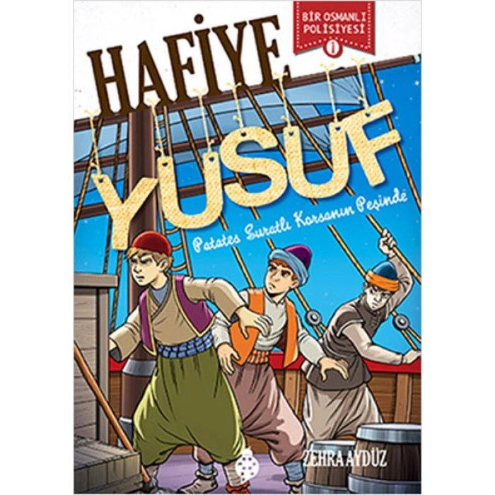 Kitap: Hafiye Yusuf - 1 - Patates Suratlı Korsan
