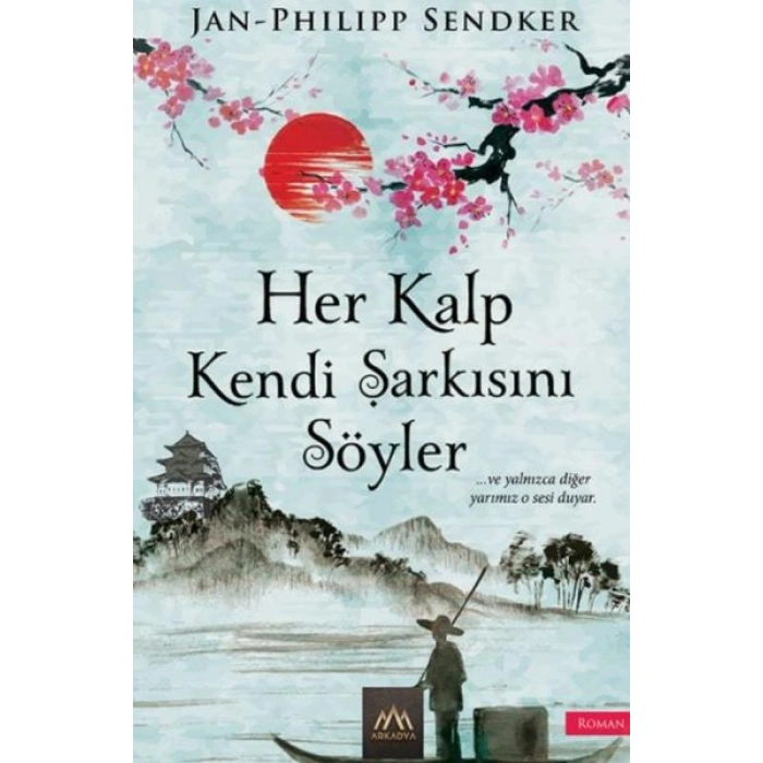 Kitap: Her Kalp Kendi Şarkısını Söyler