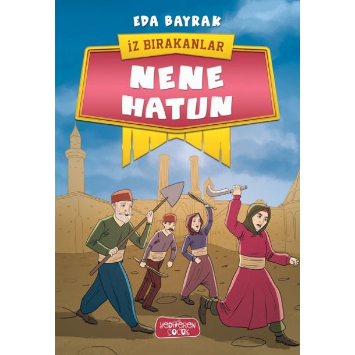 Kitap: İz Bırakanlar - Nene Hatun