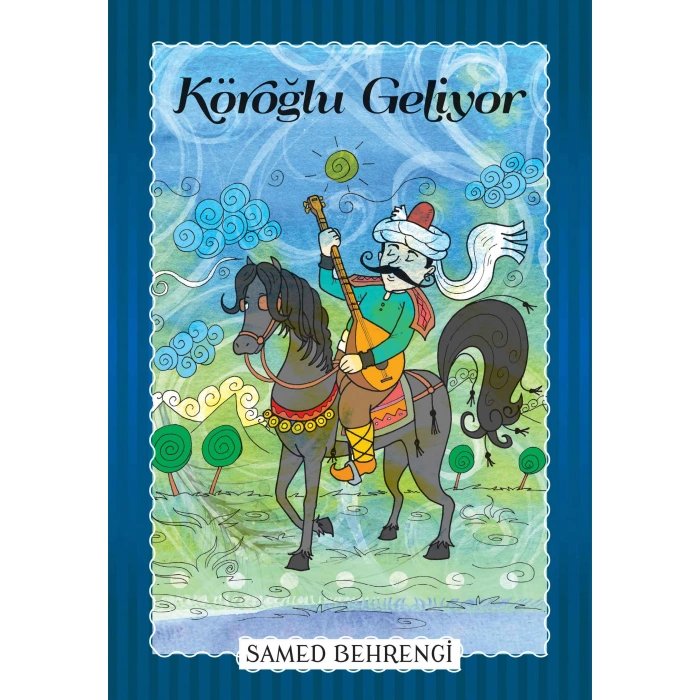 Kitap: Köroğlu Geliyor - Samed Behrengi Serisi