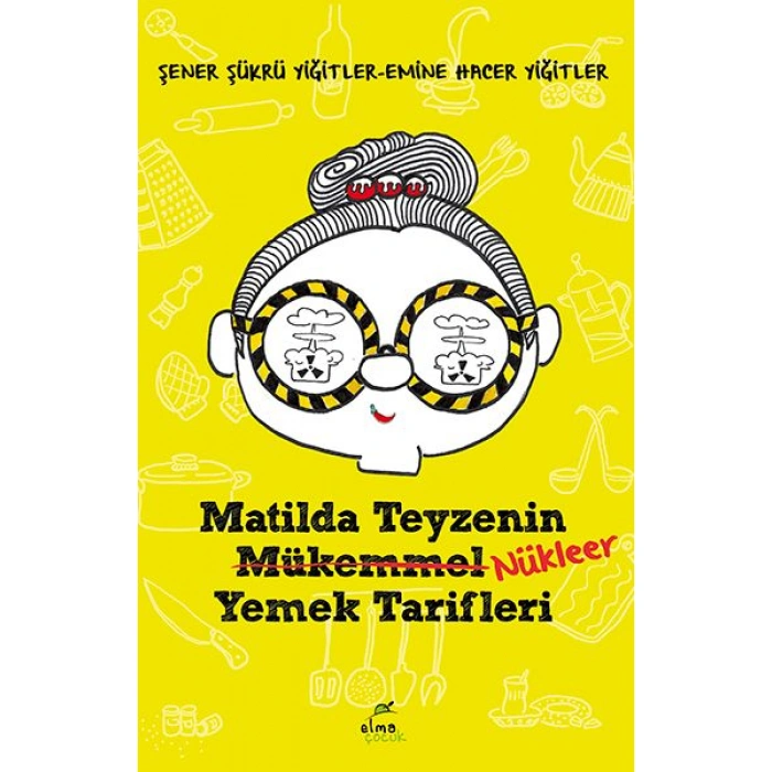 Kitap: Matilda Teyzenin Nükleer Yemek Tarifleri