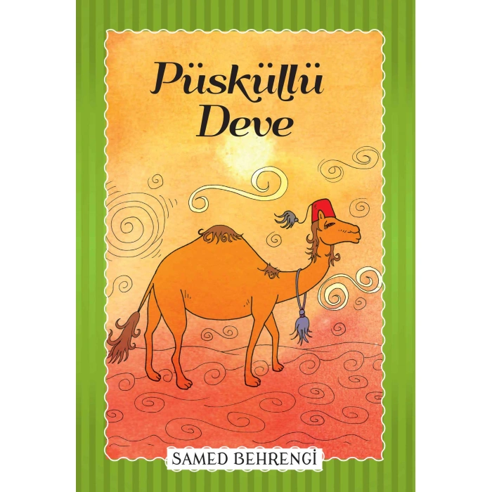 Kitap: Püsküllü Deve - Samed Behrengi Serisi