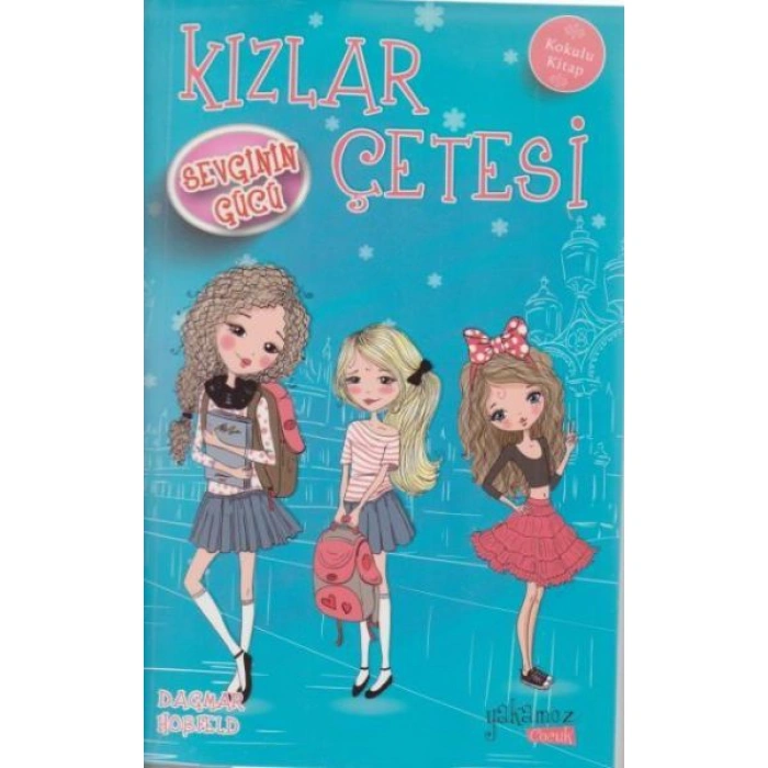 Kitap: Kızlar Çetesi 2 - Sevginin Gücü