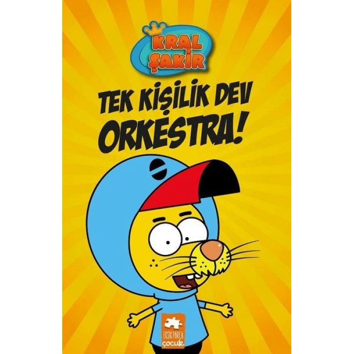 Kitap: Kral Şakir 1 - Tek Kişilik Dev Orkestra!