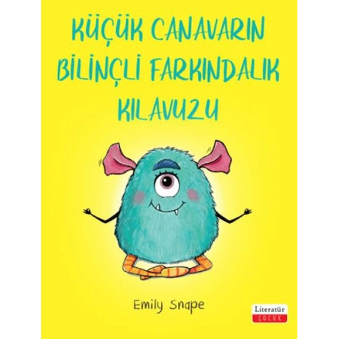 Kitap: Küçük Canavarın Bilinçli Farkındalık Kılavuzu