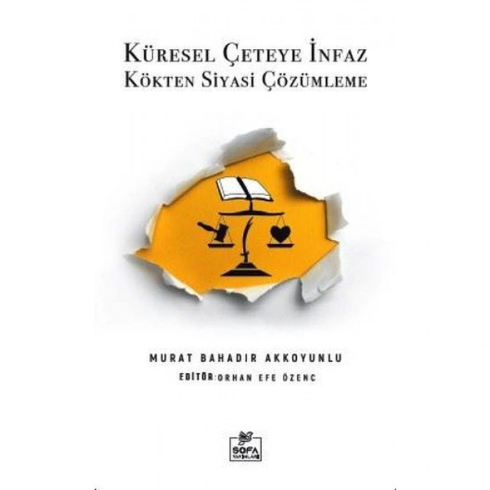 Kitap: Küresel Çeteye İnfaz Kökten Siyasi Çözülme
