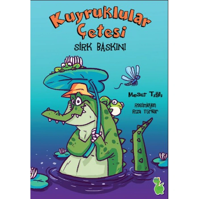 Kitap: Kuyruklular Çetesi Sirk Baskını