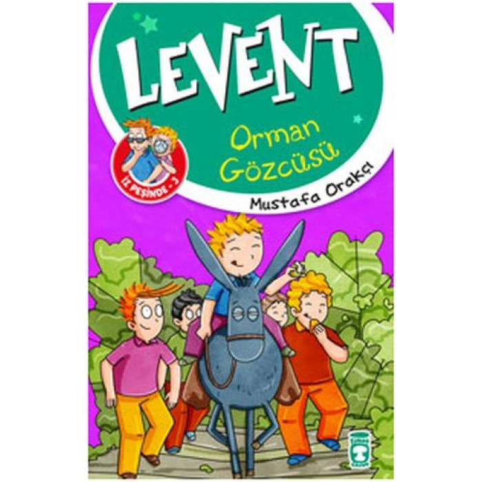 Kitap: Levent İz Peşinde - 03 Orman Gözcüsü