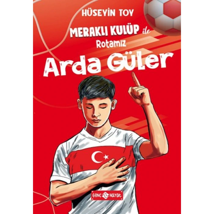 Kitap: Meraklı Kulüp ile Rotamız Arda Güler