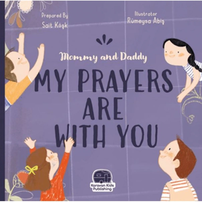 Kitap: Mommy and Daddy My Duas Are Wıth You