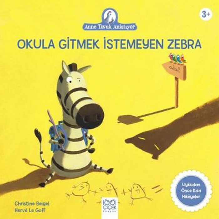 Kitap: Okula Gitmek İstemeyen Zebra