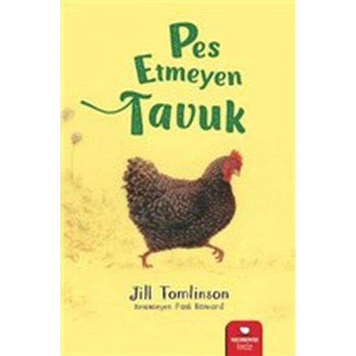 Kitap: Pes Etmeyen Tavuk