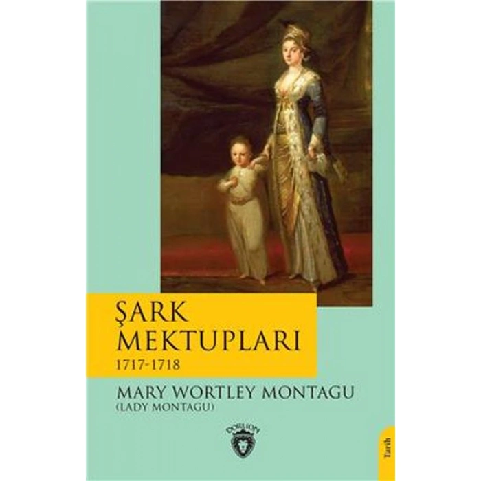 Kitap: Şark Mektupları - 1717-1718