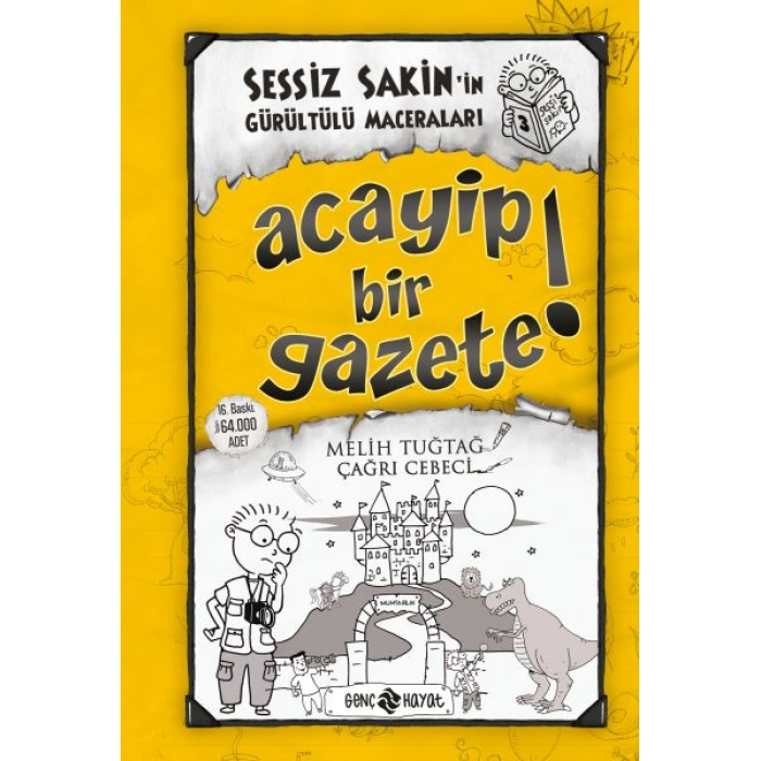Kitap: Sessiz Sakinin Gürültülü Maceraları 03 - Acayip Bir Gazete! (Ciltli)