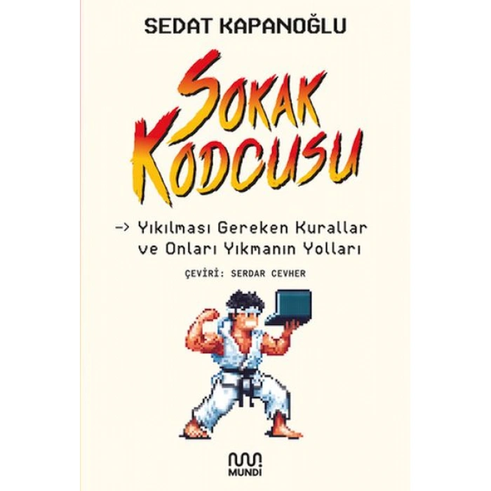 Kitap: Sokak kodcusu Kırılması Gereken Kurallar ve Onları Kırmanın Yolları