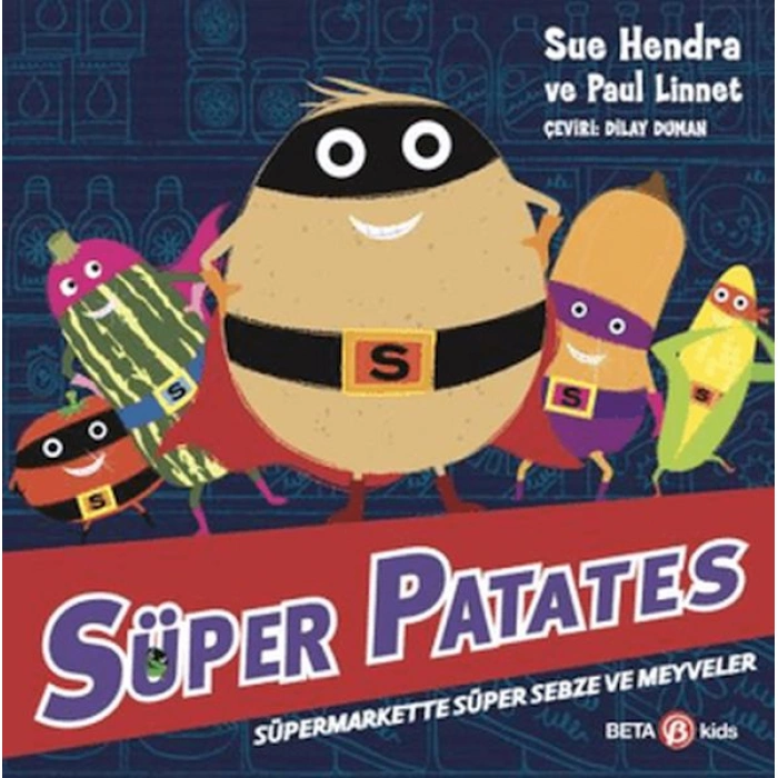 Kitap: Süper Patates Süpermarkette Süper Sebze Ve Meyveler