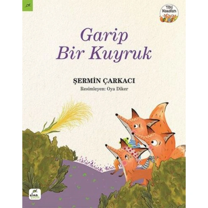 Kitap: Tilki Masalları 3 - Garip Bir Kuyruk