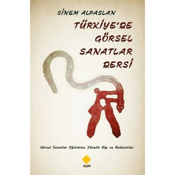 Kitap: Türkiyede Görsel Sanatlar Dersi