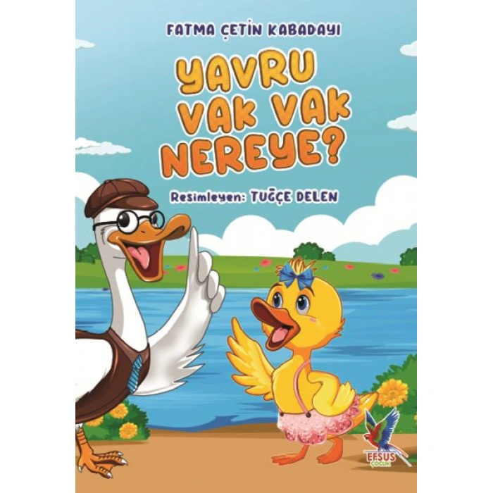 Kitap: Yavru Vak Vak Nereye?