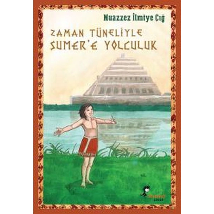 Kitap: Zaman Tüneliyle Sümer’e Yolculuk
