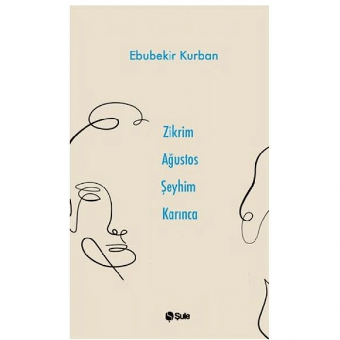 Kitap: Zikrim Ağustos Şeyhim Karınca