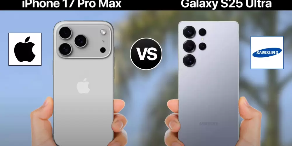 iPhone 17 Pro Max vs Samsung Galaxy S25 Ultra: Karşılaştırma ve Öneriler