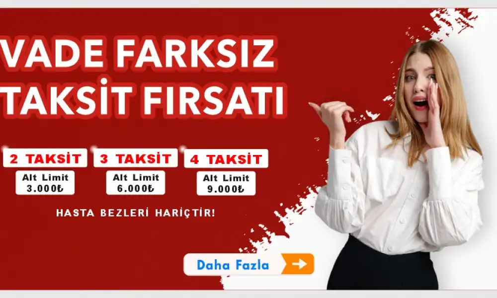 Vade Farksız Taksit Kampanyası