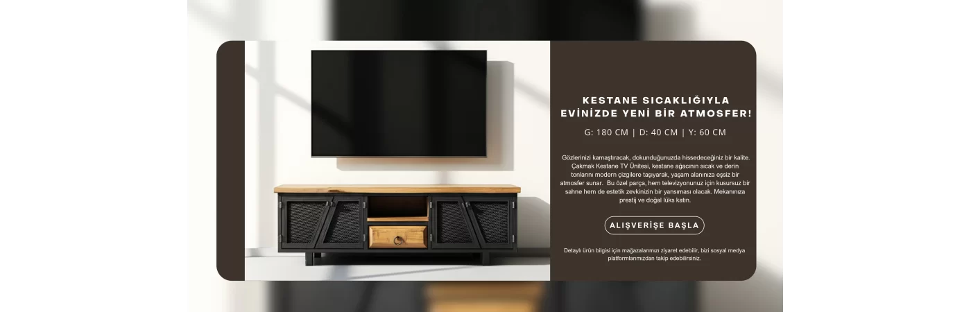 Eşsiz Çakmak Kestane TV Ünitesi