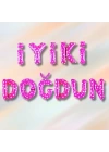 Folyo Balon Çin Set İyiki Doğdun Pembe