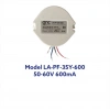 LA-PF-35Y-600 35W 600mA Yuvarlak Led Sürücüsü