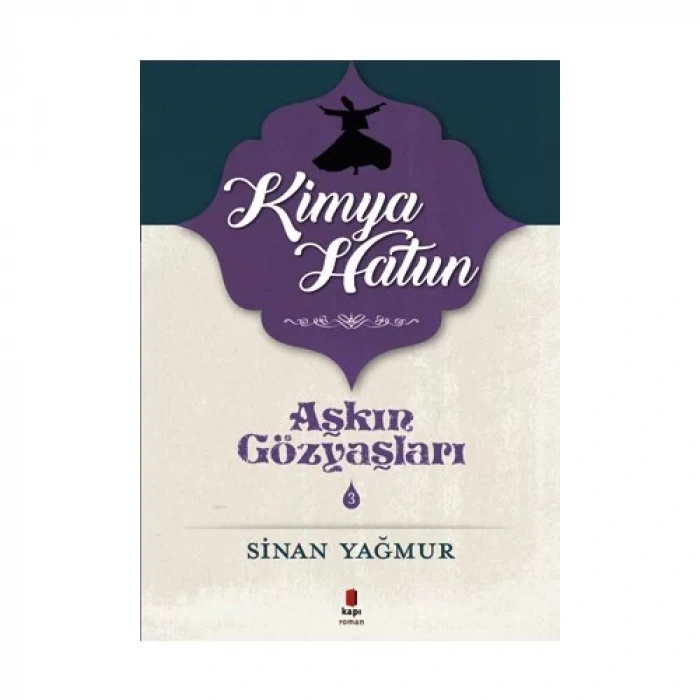 AŞKIN GÖZYAŞLARI 3 KİMYA HATUN - KAPI