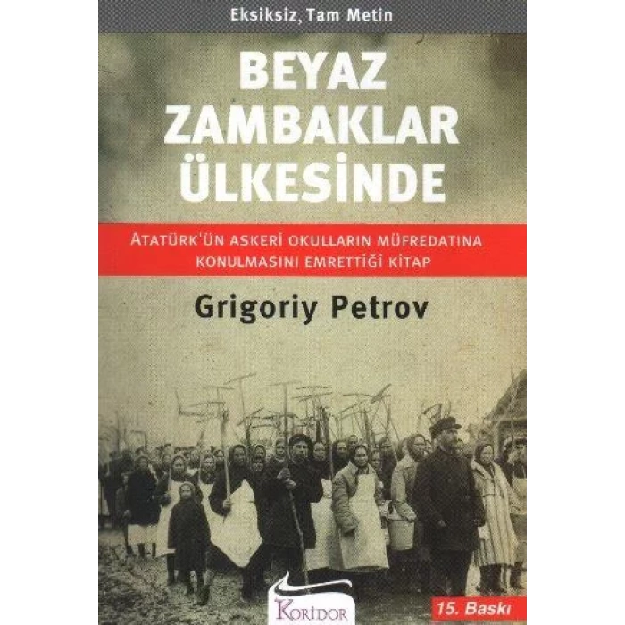 BEYAZ ZAMBAKLAR ÜLKESİNDE - KORİDOR