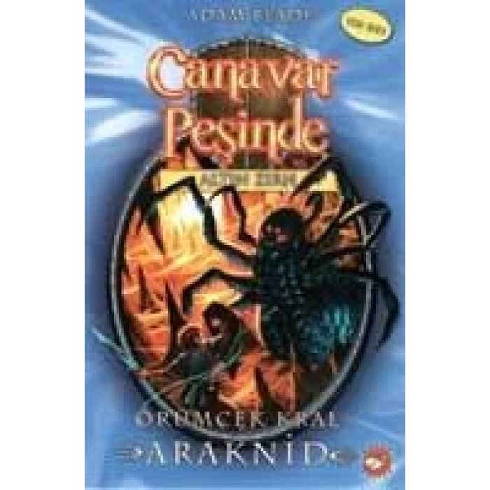 CANAVAR PEŞİNDE 11 ÖRÜMCEK KRAL ARAKNİD