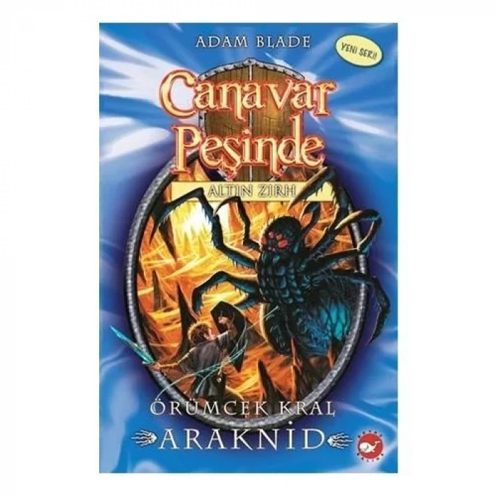 CANAVAR PEŞİNDE 11 ÖRÜMCEK KRAL ARAKNİD