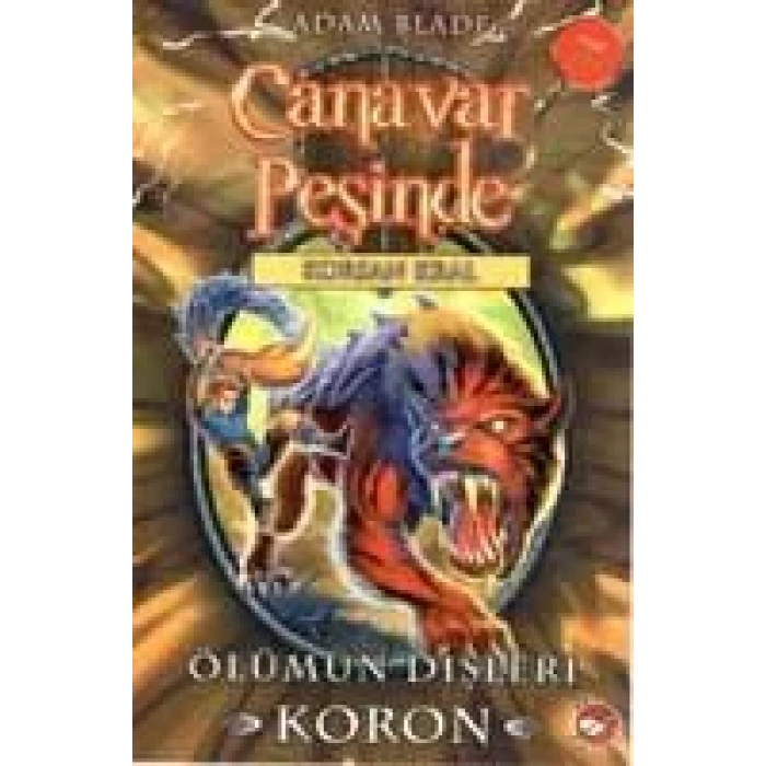 CANAVAR PEŞİNDE 44 ÖLÜMÜN DİŞLERİ KORLON