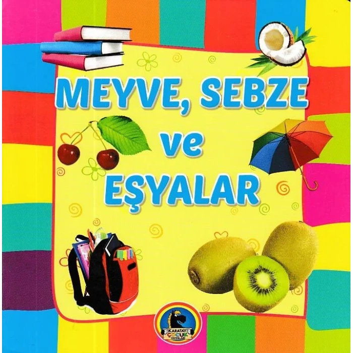 MEYVE SEBZE VE EŞYALAR - KARATAY