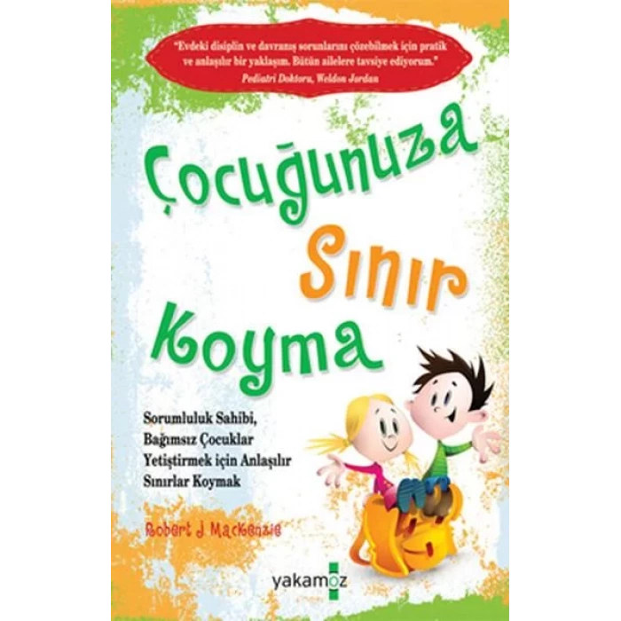 ÇOCUĞUNUZA SINIR KOYMA - YAKAMOZ