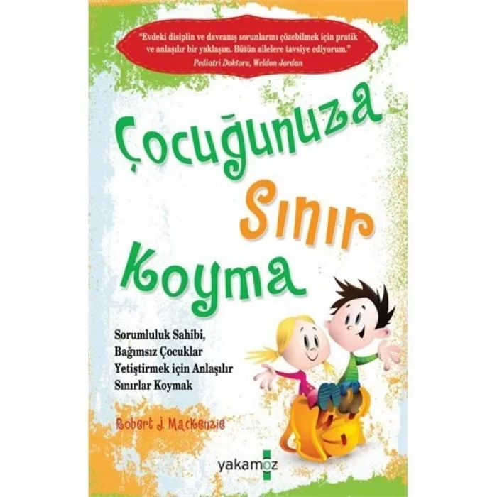 ÇOCUĞUNUZA SINIR KOYMA - YAKAMOZ