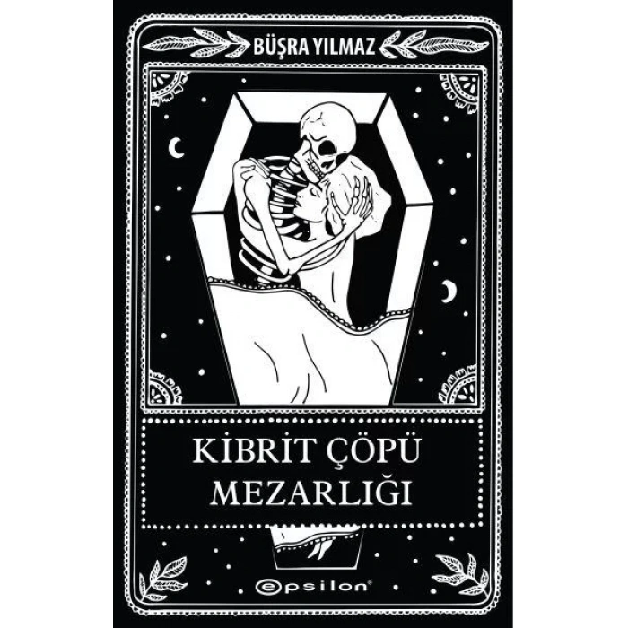 KİBRİT ÇÖPÜ MEZARLIĞI - EPSİLON