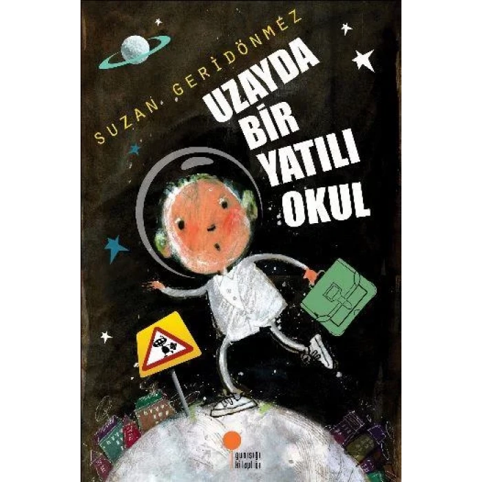 UZAYDA BİR YATILI OKUL - GÜNIŞIĞI
