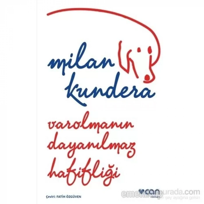 VAROLMANIN DAYANILMAZ HAFİFLİĞİ - CAN