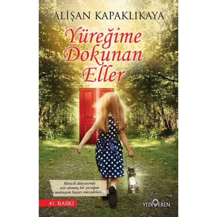 YÜREĞİME DOKUNAN ELLER - YEDİVEREN